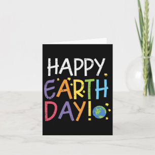 Happy Earth Day Environmentalist Men Women Kids Te Card