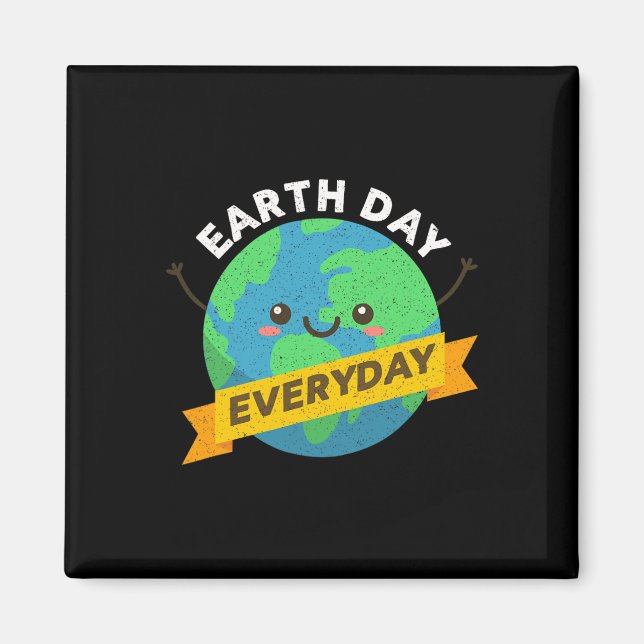 Happy Earth Day Every Day Recycle Funny Science Te Magnet (Front)