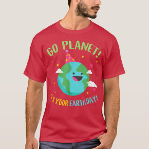 Happy Earth Day Go Planet Funny Science Teacher Re T-Shirt