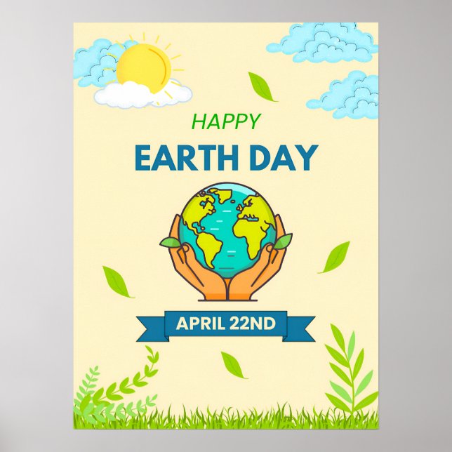 Happy Earth Day Hands Holding Globe April 22nd Poster (Front)