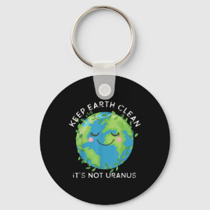 Happy Earth Day Keep Earth Clean Funny Uranus Scie Key Ring