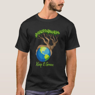 Happy Earth Day Keep It Green Recycle Environment T-Shirt