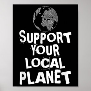 Happy Earth Day Support Your Local Planet Kids Men Poster