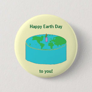 "Happy Earth Day to you!" pin