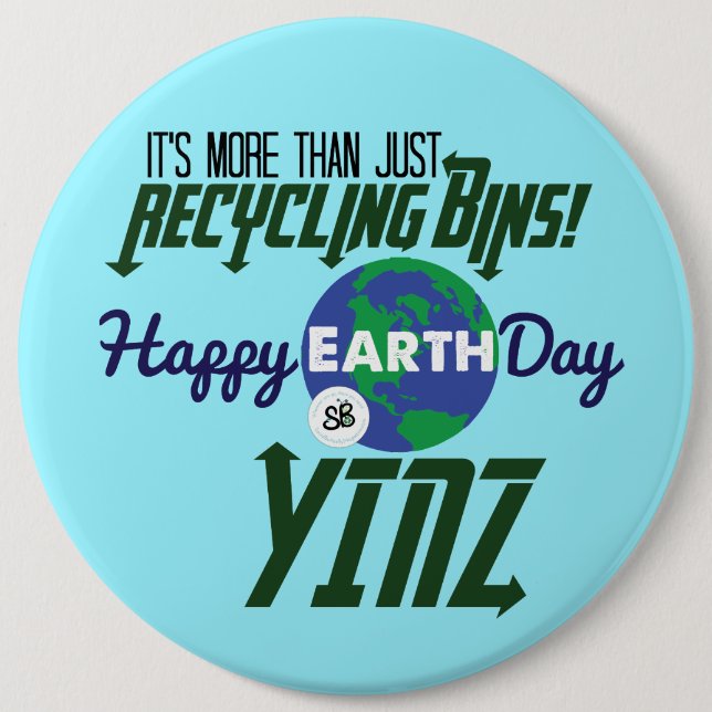 Happy Earth Day Yinz Mega Button Pin - Blue (Front)