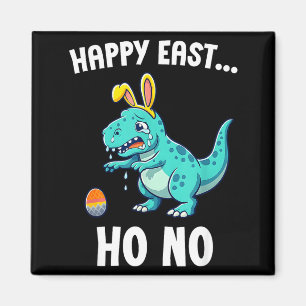Happy east... oh no funny trex dinosaur boys easte magnet