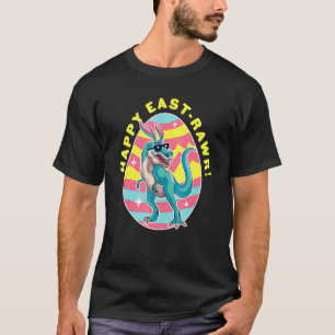 Happy East Rawr Cute Dinosaur Bunny Ears Happy Eas T-Shirt