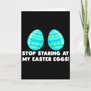 Happy Easter Adult Funny Stop Staring At My Easter Card