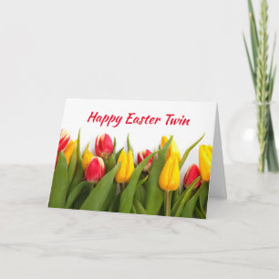 HAPPY "EASTER" AND "SPRING" TO ****MY TWIN*** CARD