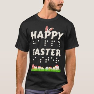 Happy Easter Braille Blind Visually Impaired Easte T-Shirt
