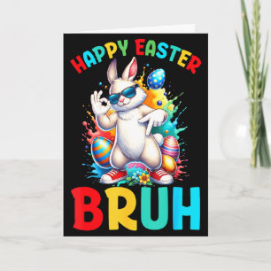 Happy easter bruh 67 boys kids bunny eggs six seve card