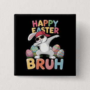 Happy Easter Bruh Bro Funny Dabbing Bunny Rabbit 15 Cm Square Badge