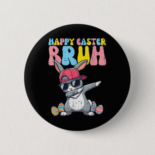 Happy Easter Bruh Bunny Dab Rabbit Dance 6 Cm Round Badge