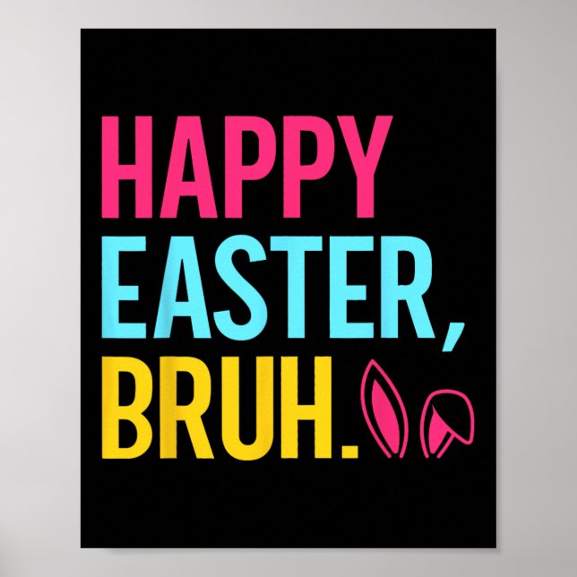 Happy Easter Bruh Bunny Ear Groovy Retro Easter Gi Poster (Front)