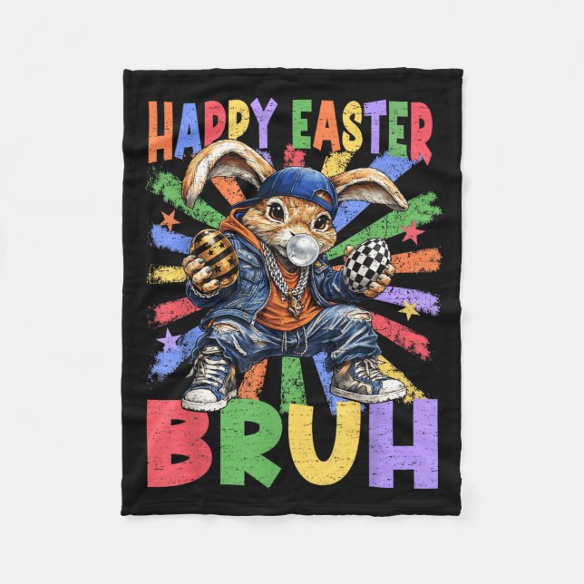 Happy Easter Bruh Bunny Rabbit Easter Egg Hunting  Fleece Blanket (Front)