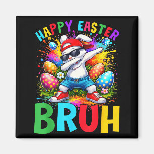 Happy Easter Bruh Dabbing Bunny Rabbit Men Women K Magnet