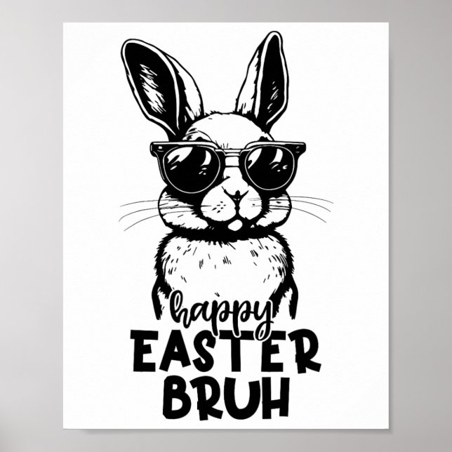 Happy Easter Bruh Funny Bunny Rabbit Easter Kids B Poster (Front)
