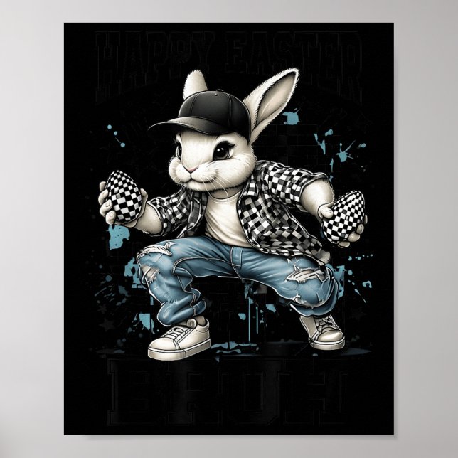 Happy Easter Bruh Funny Bunny Rabbit Easter Kids B Poster (Front)