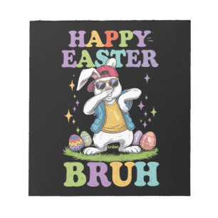 Happy Easter Bruh Funny Dabbing Bunny Rabbit Bro Notepad