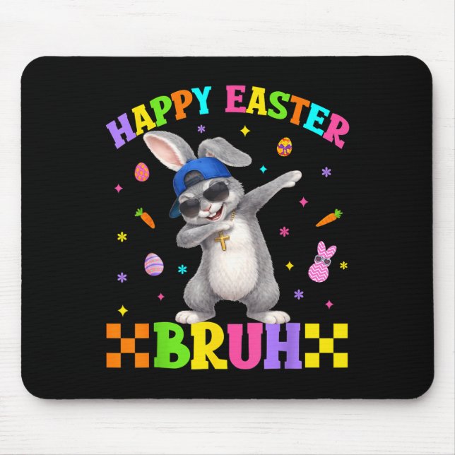 Happy Easter Bruh Funny Six Seven 6 7 Dabbing Bunn Mouse Mat (Front)