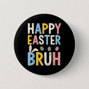Happy Easter Bruh Meme Funny Bunny Bro Teens Boys  6 Cm Round Badge