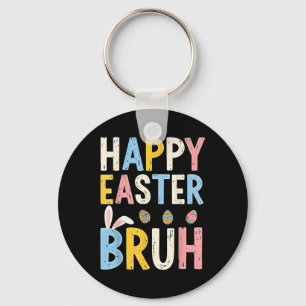 Happy Easter Bruh Meme Funny Bunny Bro Teens Boys Key Ring