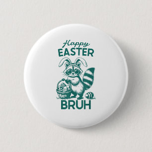 Happy Easter Bruh Raccoon Easter Bunny Rabbit Raco 6 Cm Round Badge