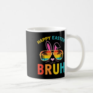 Happy Easter Bruh Shirt Bruh Meme Funny Saying Bro Coffee Mug
