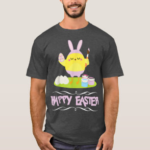 Happy Easter Bunny Ears Chicken Egg Fun Holiday Te T-Shirt