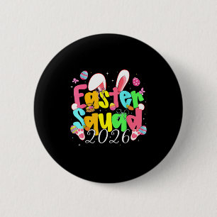 Happy Easter Bunny Easter Squad 2026 Girls Women K 6 Cm Round Badge