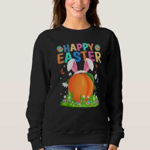 Happy Easter Bunny Egg Funny Peaches Easter Sunday Sweatshirt
