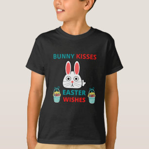 Happy Easter Bunny Kisses And Wishes T-Shirt