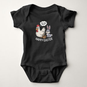 Happy Easter Bunny Rabbit Chicken Not This Again Baby Bodysuit