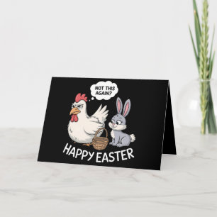 Happy Easter Bunny Rabbit Chicken Not This Again Thank You Card