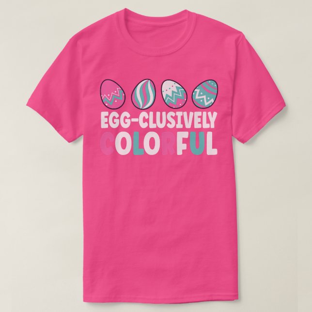 Happy Easter Bunny Rabbit Eggs Eggclusively Colorf T-Shirt (Design Front)
