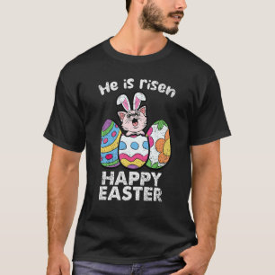 Happy Easter Cat Lover He Is Risen Egg Hunting Kit T-Shirt