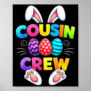 Happy easter cousin crew bunny family matching poster