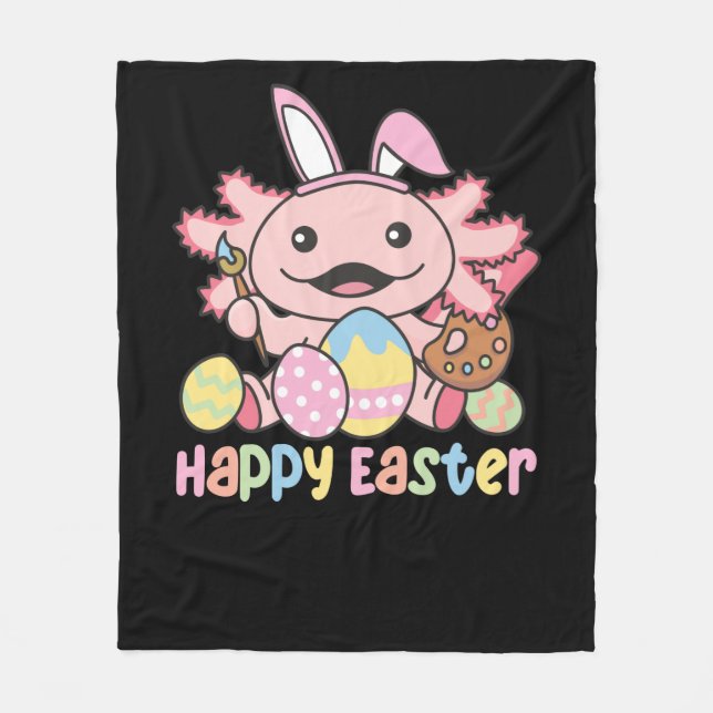 Happy Easter Cute Axolotl Easter With Easter Eggs Fleece Blanket (Front)