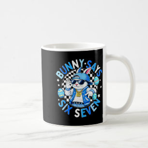Happy easter cute bunny says six seven 6 7 meme 67 coffee mug
