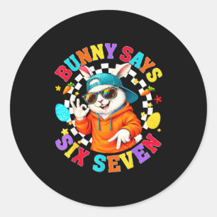 Happy Easter Cute Bunny Says Six Seven 6 7 Meme Bo Classic Round Sticker