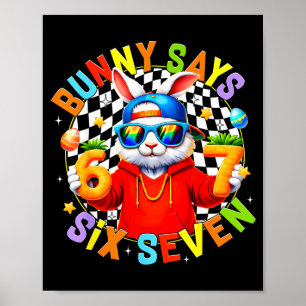 Happy easter cute bunny says six seven 6 7 meme bo poster