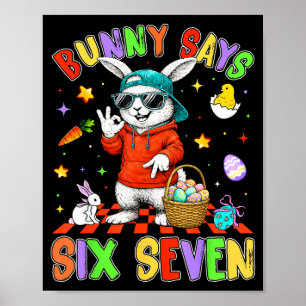 Happy Easter Cute Bunny Says Six Seven 6 7 Meme Bo Poster