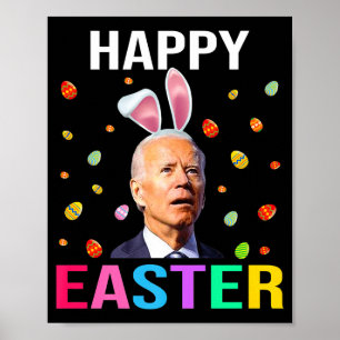 Happy Easter Day Funny Joe Biden Bunny Egg T Shirt Poster