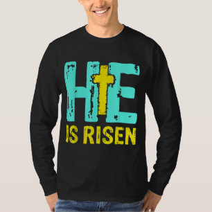 Happy Easter Day He is Risen Christian Easter T-Shirt