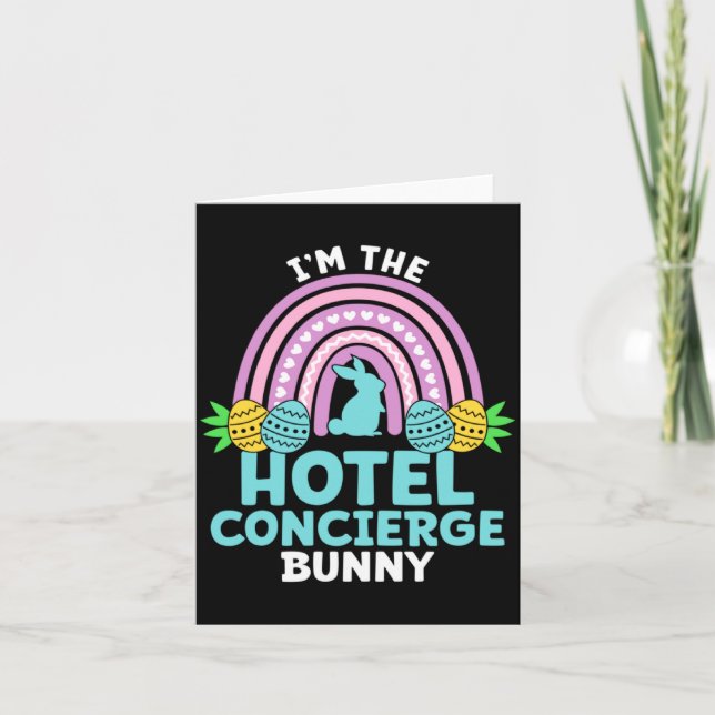 Happy Easter Day I M The Hotel Concierge Bunny  Card (Front)