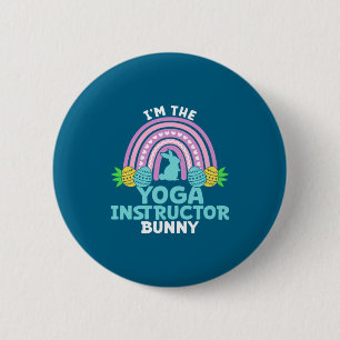 Happy Easter Day I M The Yoga Instructor Bunny  6 Cm Round Badge