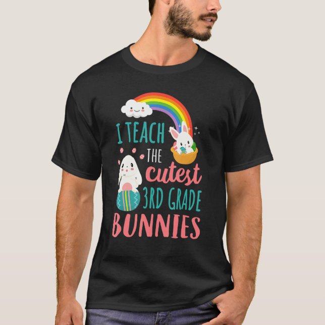 Happy Easter Day I Teach The Cutest 3rd Grade Bunn T-Shirt (Front)