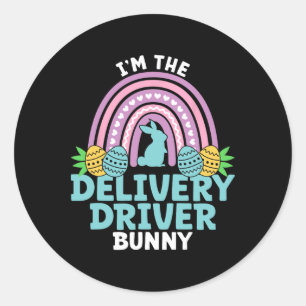 Happy Easter Day I'm The Delivery Driver Bunny  Classic Round Sticker