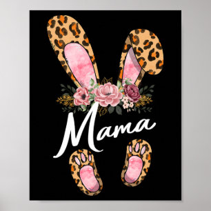 Happy Easter Day Leopard Floral Mama Rabbit Ears M Poster