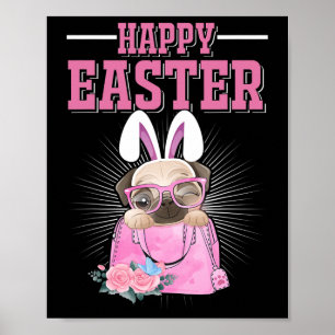 Happy Easter Dog Funny Pug Bunny Poster